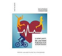 Le Sport-Santé - De L'action Publique Aux Acteurs Sociaux