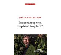Le Sport, trop vite, trop haut, trop fort ?