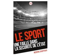 Le sport, une faille dans la sécurité de l'état
