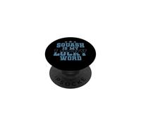 Le Squash est Mon Mot Porte-Bonheur PopSockets PopGrip Adhésif
