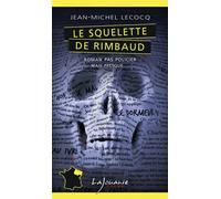 Le squelette de Rimbaud - Jean-Michel Lecocq - Lajouanie - Poche - Roman