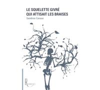 Le squelette givré qui attisait les braises