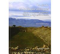 Le stade et le cirque antiques: Sport et courses de chevaux dans le monde gréco-romain
