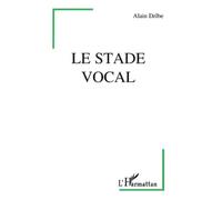 Le stade vocal