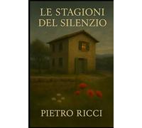 LE STAGIONI DEL SILENZIO