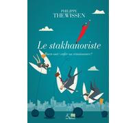 LE STAKHANOVISTE. BURNOUT: ENFER OU RENAISSANCE