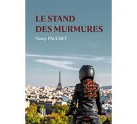 Le stand des murmures - Nancy Pauchet - Trois Colonnes - broché - Roman