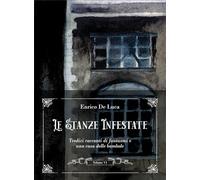 Le stanze infestate. Tredici racconti di fantasmi e una casa delle bambole (Vol. 6)