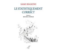 Le statistiquement correct - Michel Onfray - Cerf - broché - Essai