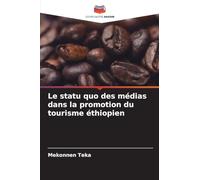 Le statu quo des médias dans la promotion du tourisme éthiopien