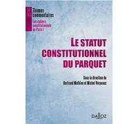Le statut constitutionnel du Parquet