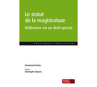 Le statut de la magistrature Réflexions sur un droit spécial - Emmanuel Poinas - Berger-Levrault - broché - Essai