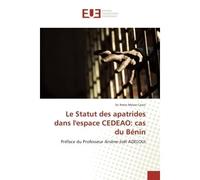 Le Statut des apatrides dans l'espace CeDeAO: cas du BENIN Preface du Professeur ArsEne-Joël ADeLOUI - Sri Coovi - Universitaires Europeennes - broché - Etude