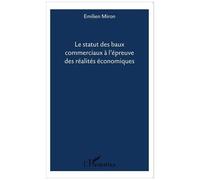 Emilien Miron – Le statut des baux commerciaux à l'épreuve des réalités économiques – Broché