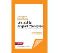le statut du dirigeant d entreprise