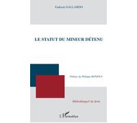 Le statut du mineur détenu - Eudoxie Gallardo - L'harmattan - broché - Etude