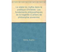 Le statut du mythe dans la poetique d aristote
