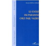 Edmundo Morim De Carvalho – Le statut du paradoxe chez Paul Valéry – Étude – Broché