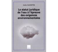 Le Statut Juridique De L'eau À L'épreuve Des Exigences Environnementales