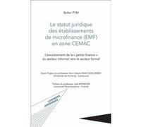 Bolleri Pym – Le statut juridique des EMF en zone CEMAC – Broché