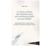 Bolleri Pym – Le statut juridique des EMF en zone CEMAC – Broché