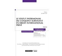 Le statut patrimonial du conjoint survivant en droit international privé - Raphaëlle De Gourcy De La Perriere - Defrenois Eds - broché - Etude