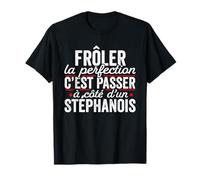 Le Stéphanois Parfait Cadeau Humour Saint-Étienne T-Shirt