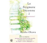 Le stigmate inconnu La Résurrection - Ryuho Okawa - Irh Press-Sc.bonheur - broché - Essai