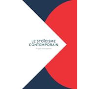 Le stoïcisme contemporain: En quête d'introspection