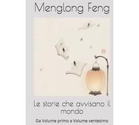 Le storie che avvisano il mondo: Da Volume primo a Volume ventesimo