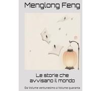 Le storie che avvisano il mondo: Da Volume ventunesimo a Volume quaranta