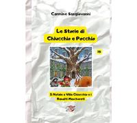 Le Storie di Chiucchio e Pocchio vol.10: Il Natale a Villa Chiucchio e i Banditi Mascherati