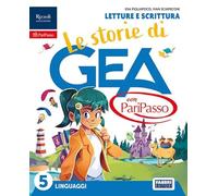 Le storie di Gea con PariPasso. Con Letture e scrittura, Taccuino per esprimersi, Grammatica con quaderno. Per la 5 ella Scuola elementare. Con e-book. Con espansione online (Vol. 2)