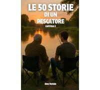 Le Storie di un Pescatore - Capitolo 2