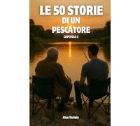 Le Storie di un Pescatore - Capitolo 3