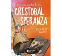 Le Straordinarie Avventure Del Mozzo Cristobal Speranza Per Mari E Oceani, Nell'era Di Animali Fantastici, Isole Misteriose E Brigantini