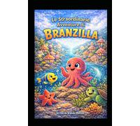 Le Straordinarie Avventure di Branzilla