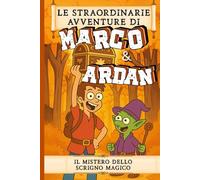 Le Straordinarie Avventure di Marco e Ardan: Il Mistero dello Scrigno Magico