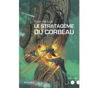 Le Stratagème du corbeau Yoon Ha Lee (Auteur), Sébastien Raizer (Traduction)
