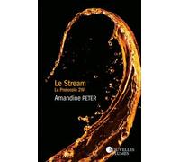 Le Stream - Tome 2. Le Protocole 2W