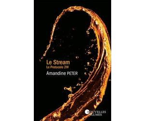 Le Stream - Tome 2. Le Protocole 2W