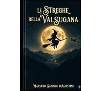 Le Streghe della Valsugana