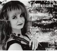 Le Streghe. Paganini, Ravel, Sarasate, Wieniawski, Kreisler