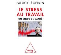 Le Stress au travail NE: Un enjeu de santé