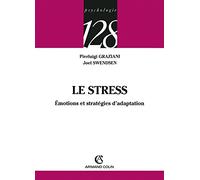 Le stress - Émotions et stratégies d'adaptation