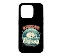 Le Stress est causé par Un pêcheur Amusant et Pas Assez de pêche Coque pour iPhone 15 Pro