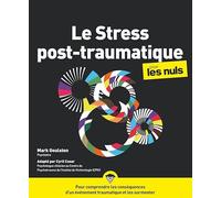 Le Stress post-traumatique pour les Nuls – First