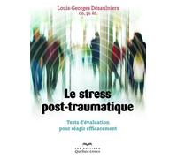 Le Stress Post-Traumatique - Tests D'évaluation Pour Réagir Efficacement