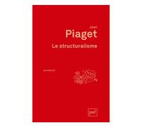 Le structuralisme - Jean Piaget - Puf - broché - Etude