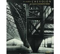 Le Studio Chevojon - Une dynastie de photographes parisiens Collectif (Auteur)